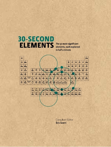 [object Object] «30-Second Elements: The 50 most significant elements, each explained in half a minute», автор Эрик Скерри - фото №1