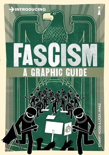 [object Object] «Introducing Fascism: A Graphic Guide», авторов Литца Янш, Стюарт Худ - фото №1