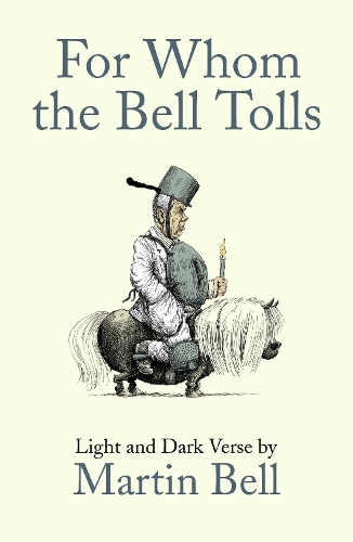 Бумажная книга «For Whom the Bell Tolls: Light and Dark Verse», автор Мартин Белл - фото №1