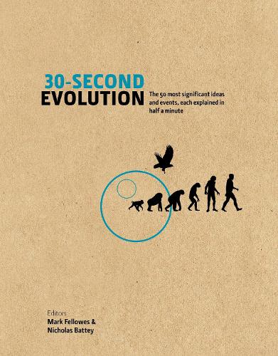 Бумажная книга «30-Second Evolution: The 50 most significant ideas and events, each explained in half a minute», авторов Марк Феллоуз, Николас Баттей - фото №1