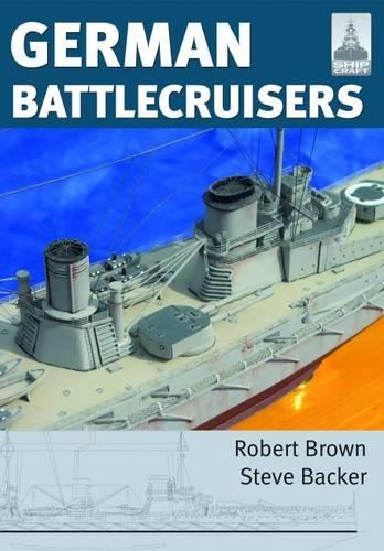 Бумажная книга «ShipCraft 22: German Battlecruisers», авторов Роберт Браун, Стив Бакер - фото №1