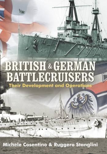 Паперова книга «British and German Battlecruisers», авторів Мішель Косентіно, Руджеро Стангліні - фото №1