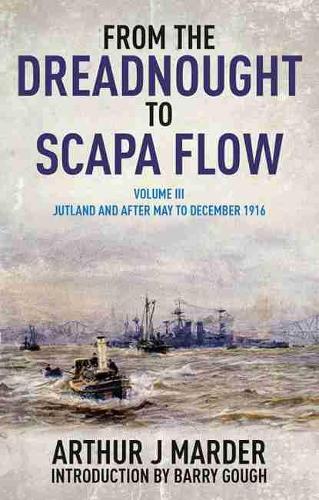 Бумажная книга «From the Dreadnought to Scapa Flow: Vol III: Jutland and After», автор Артур Мардер - фото №1