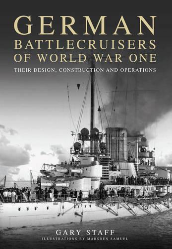 Бумажная книга «German Battlecruisers of World War One», автор Гэри Стафф - фото №1