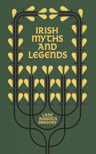 Паперова книга «Irish Myths and Legends: Gods and Fighting Men», автор Августа Грегорі - фото №1