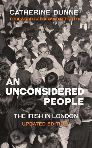 Бумажная книга «An Unconsidered People: The Irish in London - Updated Edition», автор Кэтрин Данн - фото №1