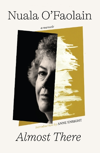 Бумажная книга «Almost There: The Onward Journey of a Dublin Woman», автор Нуала О'Фаолейн - фото №1