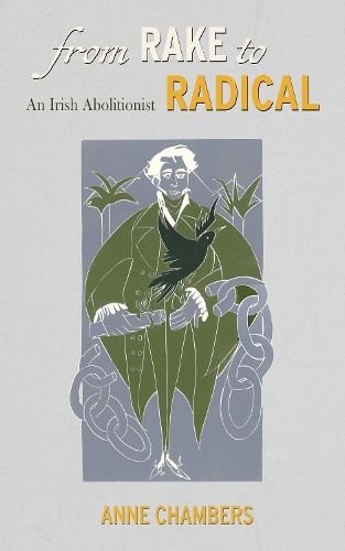 Паперова книга «From Rake to Radical: An Irish Abolitionist», автор Енн Чемберс - фото №1