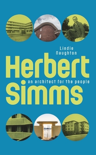 Бумажная книга «Herbert Simms: An Architect for the People», автор Линди Нотон - фото №1