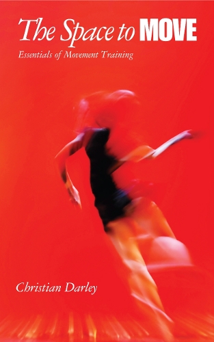 Бумажная книга «The Space to Move: Essentials of Movement Training», автор Кристиан Дарли - фото №1