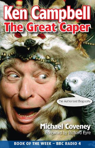 Бумажная книга «Ken Campbell: The Great Caper», автор Майкл Ковени - фото №1
