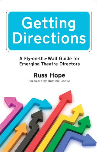 Бумажная книга «Getting Directions: A Fly-on-the-Wall Guide for Emerging Theatre Directors», автор Расс Хоуп - фото №1
