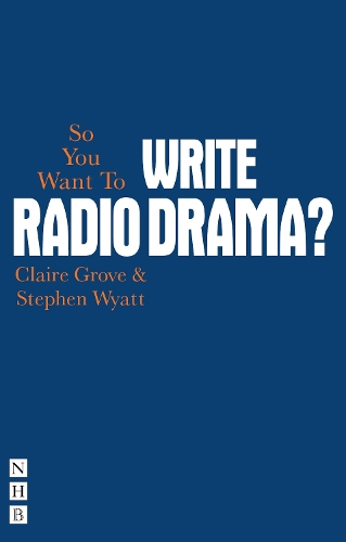 Бумажная книга «So You Want To Write Radio Drama?», автор Клэр Гроув - фото №1