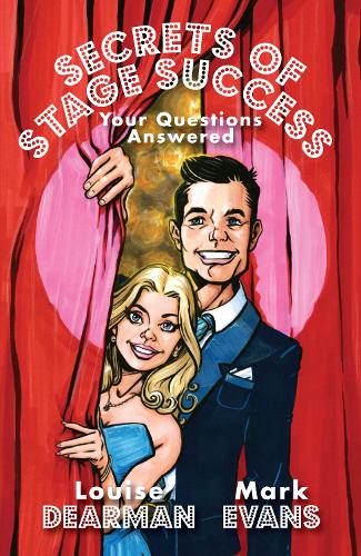 Бумажная книга «Secrets of Stage Success: Your Questions Answered», авторов Луиза Дирман, Марк Эванс - фото №1
