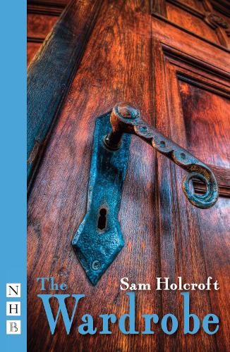 Бумажная книга «The Wardrobe (NHB Modern Plays)», автор Сэм Холкрофт - фото №1