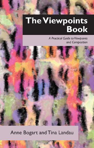 Бумажная книга «The Viewpoints Book: A Practical Guide to Viewpoints and Composition», автор Анн Богарт - фото №1