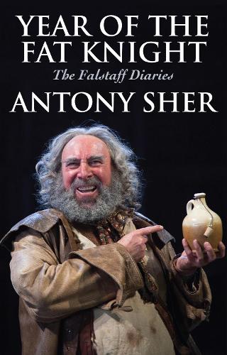 Бумажная книга «Year of the Fat Knight (Hardback): The Falstaff Diaries», автор Энтони Шер - фото №1