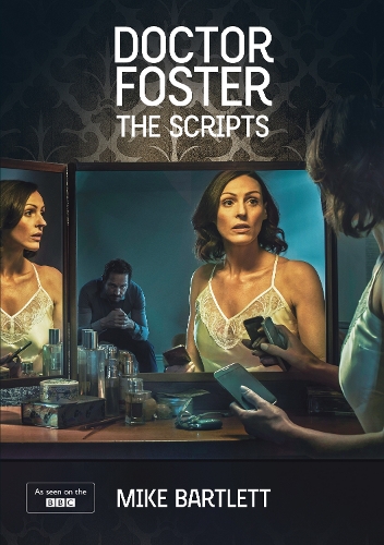 Бумажная книга «Doctor Foster: The Scripts», автор Майк Бартлетт - фото №1