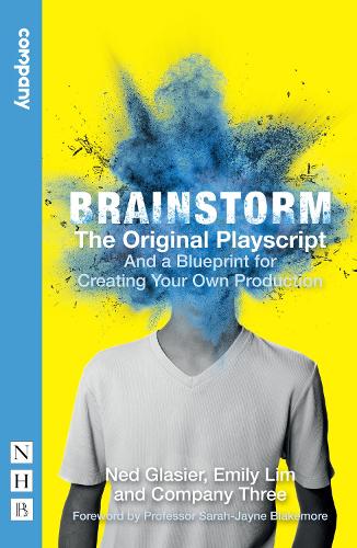 Паперова книга «Brainstorm: The Original Playscript and a Blueprint for Creating Your Own Production (NHB Modern Plays)», авторів Company Three, Емілі Лім, Нед Глейзер - фото №1