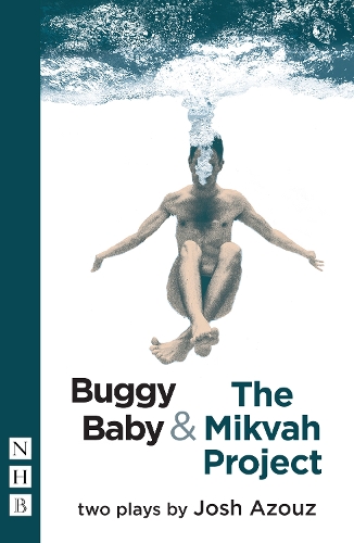 Бумажная книга «Buggy Baby & The Mikvah Project: Two Plays», автор Джош Азуз - фото №1