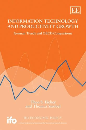 [object Object] «Information Technology and Productivity Growth: German Trends and OECD Comparisons», авторов Тео С. Айхер, Томас Штробель - фото №1