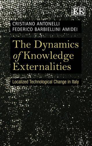 Бумажная книга «The Dynamics of Knowledge Externalities: Localized Technological Change in Italy», автор Федерико Барбиеллини Амидеи - фото №1
