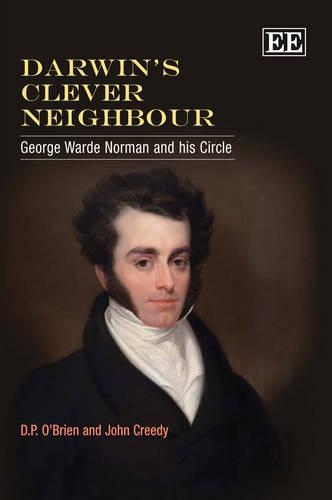 Бумажная книга «Darwin’s Clever Neighbour: George Warde Norman and his Circle», авторов Д. П. О'Брайен, Джон Криди - фото №1