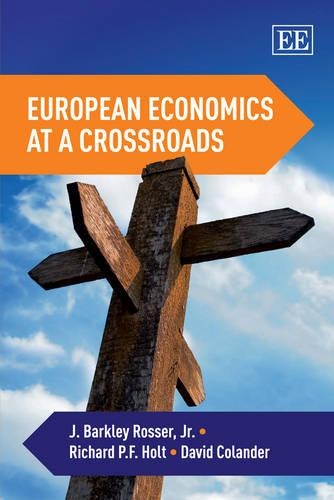 Бумажная книга «European Economics at a Crossroads», авторов Дэвид Коландер, Дж. Баркли Россер младший, Ричард П.Ф. Холт - фото №1