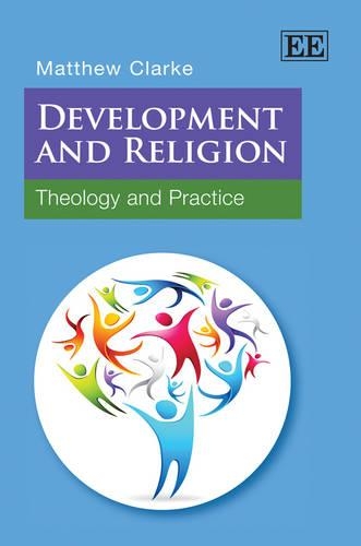 Бумажная книга «Development and Religion: Theology and Practice», автор Мэтью Кларк - фото №1