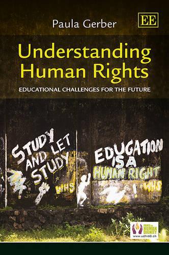 Бумажная книга «Understanding Human Rights: Educational Challenges for the Future», автор Пола Гербер - фото №1