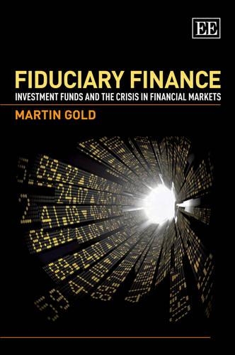 Бумажная книга «Fiduciary Finance: Investment Funds and the Crisis in Financial Markets», автор Мартин Голд - фото №1