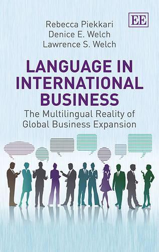 Бумажная книга «Language in International Business: The Multilingual Reality of Global Business Expansion», авторов Дениз Э. Уэлч, Лоуренс С. Уэлч, Ребекка Пьеккари - фото №1