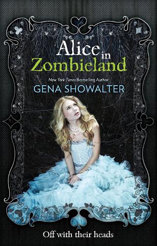 Паперова книга «Alice in Zombieland», автор Гена Шоуолтер - фото №1