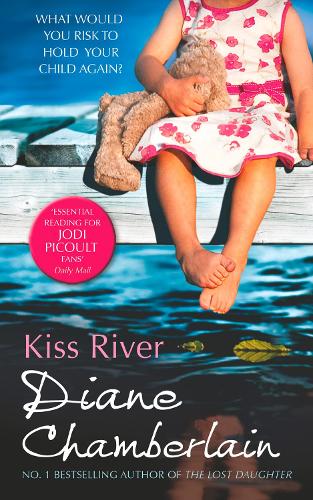 Бумажная книга «Kiss River», автор Диана Чемберлен - фото №1