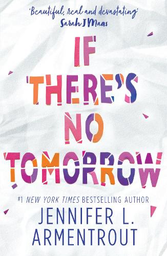 Бумажная книга «If There's No Tomorrow», автор Дженнифер Л. Арментраут - фото №1