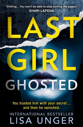Бумажная книга «Last Girl Ghosted», автор Лиза Унгер - фото №1