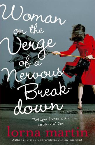 Бумажная книга «Woman On The Verge Of A Nervous Breakdown», автор Лорна Мартин - фото №1