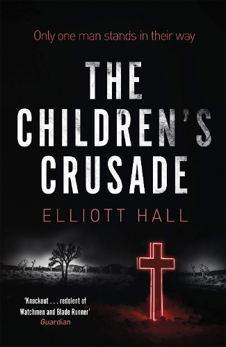 Паперова книга «The Children's Crusade: Only one man stands in their way . . .», автор Елліот Холл - фото №1
