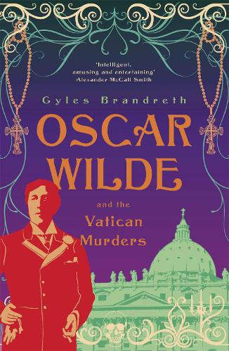 Бумажная книга «Oscar Wilde and the Vatican Murders: Oscar Wilde Mystery: 5», автор Джайлз Брандрет - фото №1