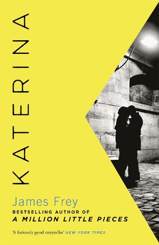 Бумажная книга «Katerina: The new novel from the author of the bestselling A Million Little Pieces», автор Джеймс Фрей - фото №1