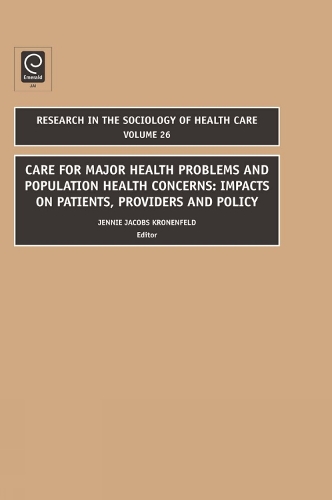 Паперова книга «Care for Major Health Problems and Population Health Concerns: Impacts on Patients, Providers and Policy», автор Дженні Джейкобс Кроненфельд - фото №1
