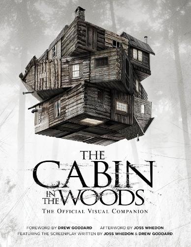 Бумажная книга «The Cabin in the Woods: The Official Visual Companion», авторов Дрю Годдард, Джосс Уидон - фото №1