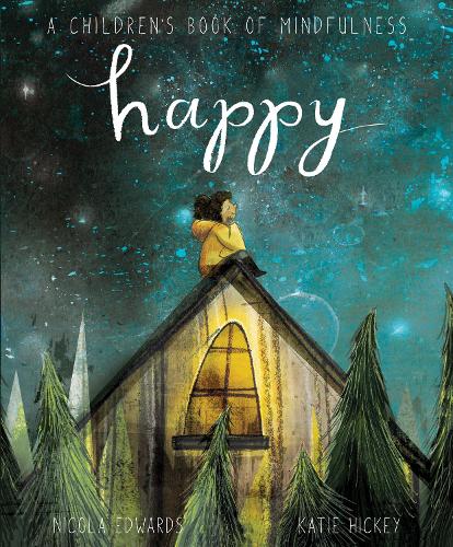 Паперова книга «Happy: A Children's Book of Mindfulness», автор Нікола Едвардс - фото №1