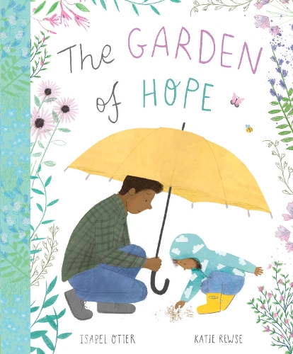 Паперова книга «The Garden of Hope», авторів Ізабель Оттер, Кеті Рьюз - фото №1