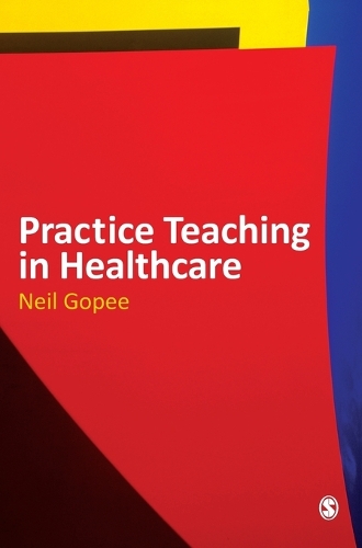 Бумажная книга «Practice Teaching in Healthcare», автор Нил Гопи - фото №1