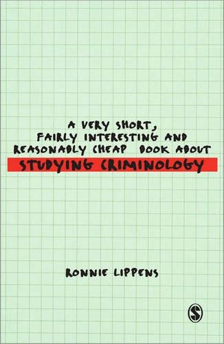 Бумажная книга «A Very Short, Fairly Interesting and Reasonably Cheap Book About Studying Criminology», автор Ронни Липпенс - фото №1