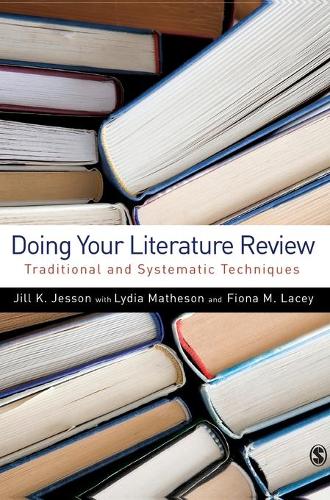 Паперова книга «Doing Your Literature Review: Traditional and Systematic Techniques», авторів Фіона М. Лейсі, Джилл Джессон, Лідія Метісон - фото №1