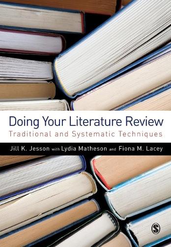 Бумажная книга «Doing Your Literature Review: Traditional and Systematic Techniques», авторов Фиона М. Лейси, Джилл Джессон, Лидия Мэтисон - фото №1