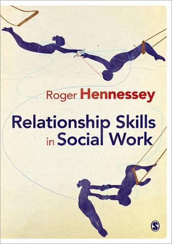 Паперова книга «Relationship Skills in Social Work», автор Роджер Хеннессі - фото №1