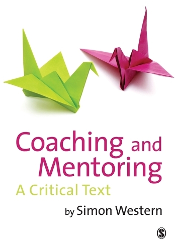 Бумажная книга «Coaching and Mentoring: A Critical Text», автор Саймон Вестерн - фото №1